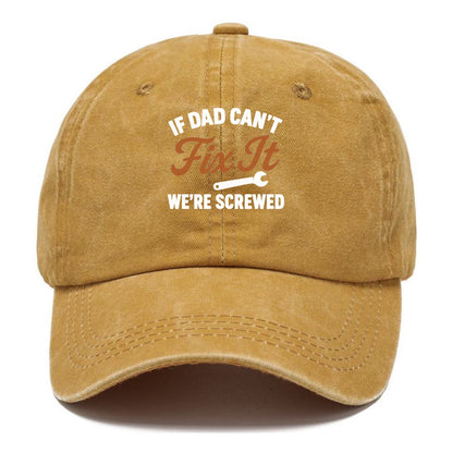 if dad can't fix it Hat