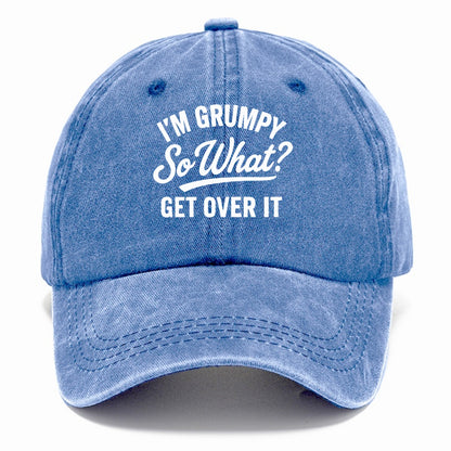 grumpy get over it Hat
