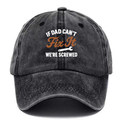 if dad can't fix it Hat