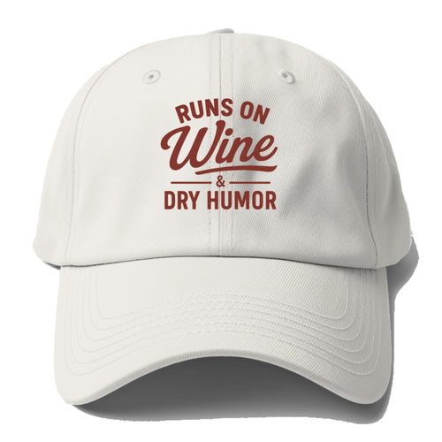 Wine And Dry Humor Baseball Cap