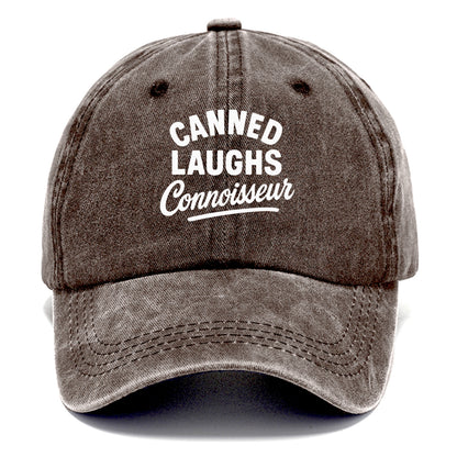 canned laughs connoisseur Hat