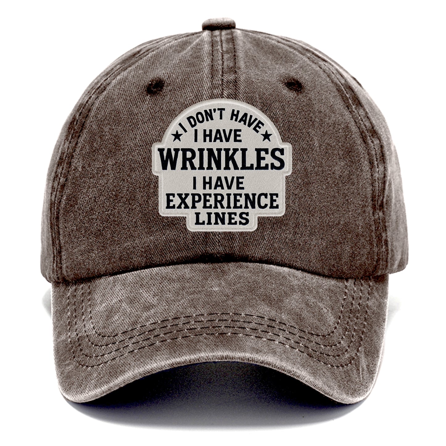 i don't have i have wrinkles i have experience lines Hat