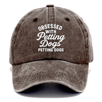 obsessed petting dogs Hat