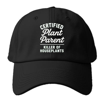 certified plant killer Hat