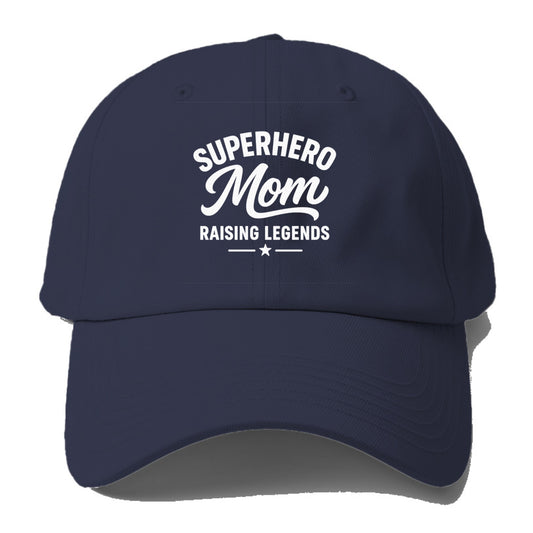 super mom raising legends Hat