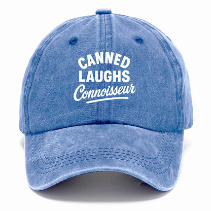 canned laughs connoisseur Hat