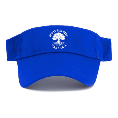 roots run deep stand tall Hat