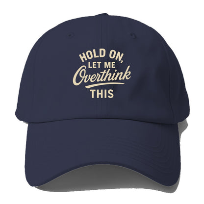 hold on, let me overthink Hat