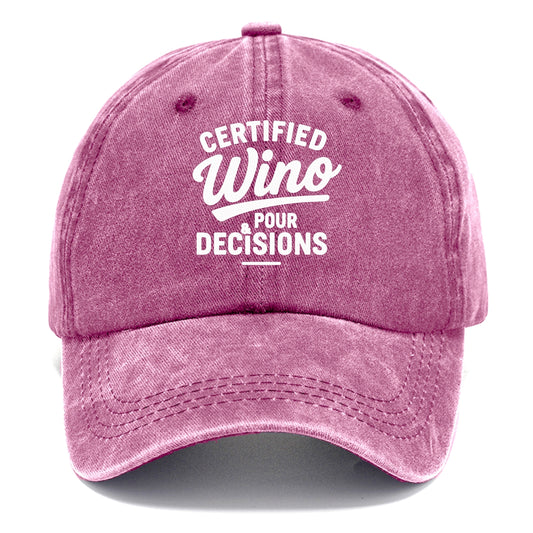 certified wino pour decisions Hat