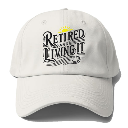 retired and living it Hat