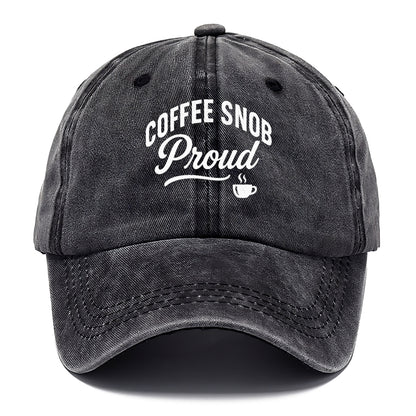 proud coffee snob bold design Hat