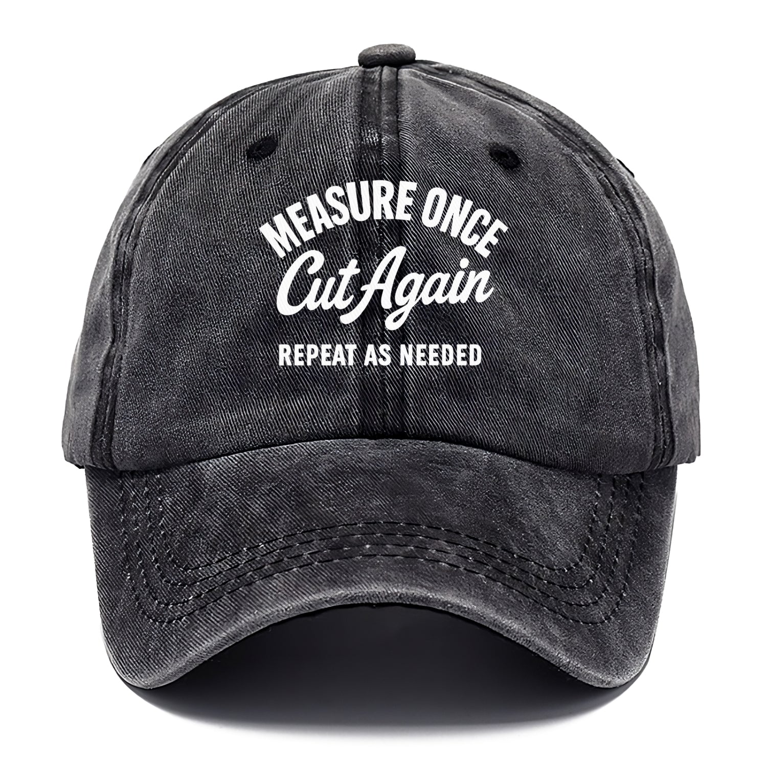measure once cut again Hat