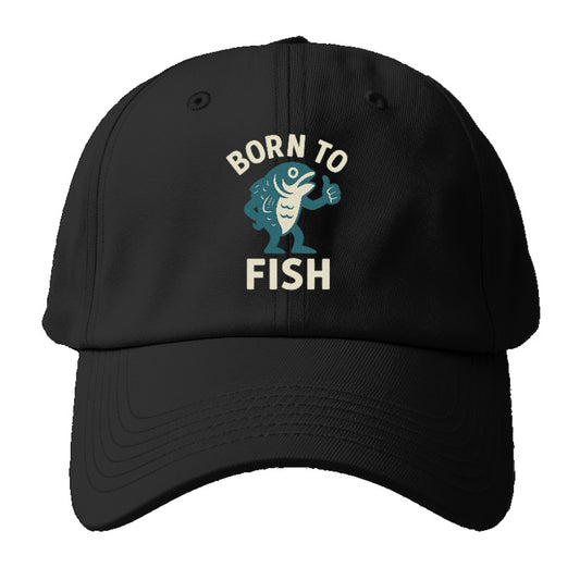 born to fish Hat