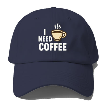 coffee i need Hat