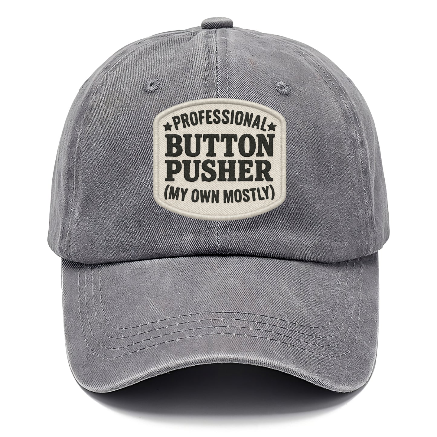 professional button pusher my own mostly Hat