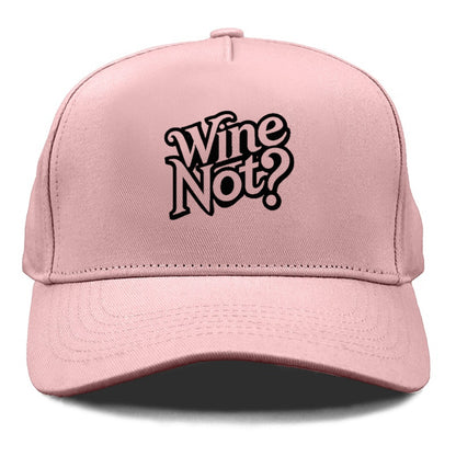 wine not Hat