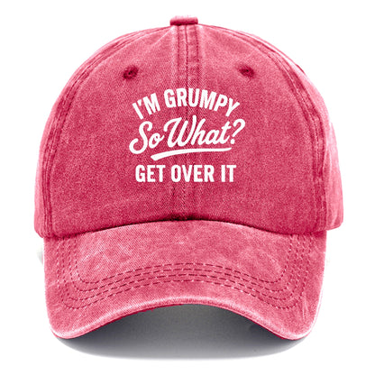 grumpy get over it Hat