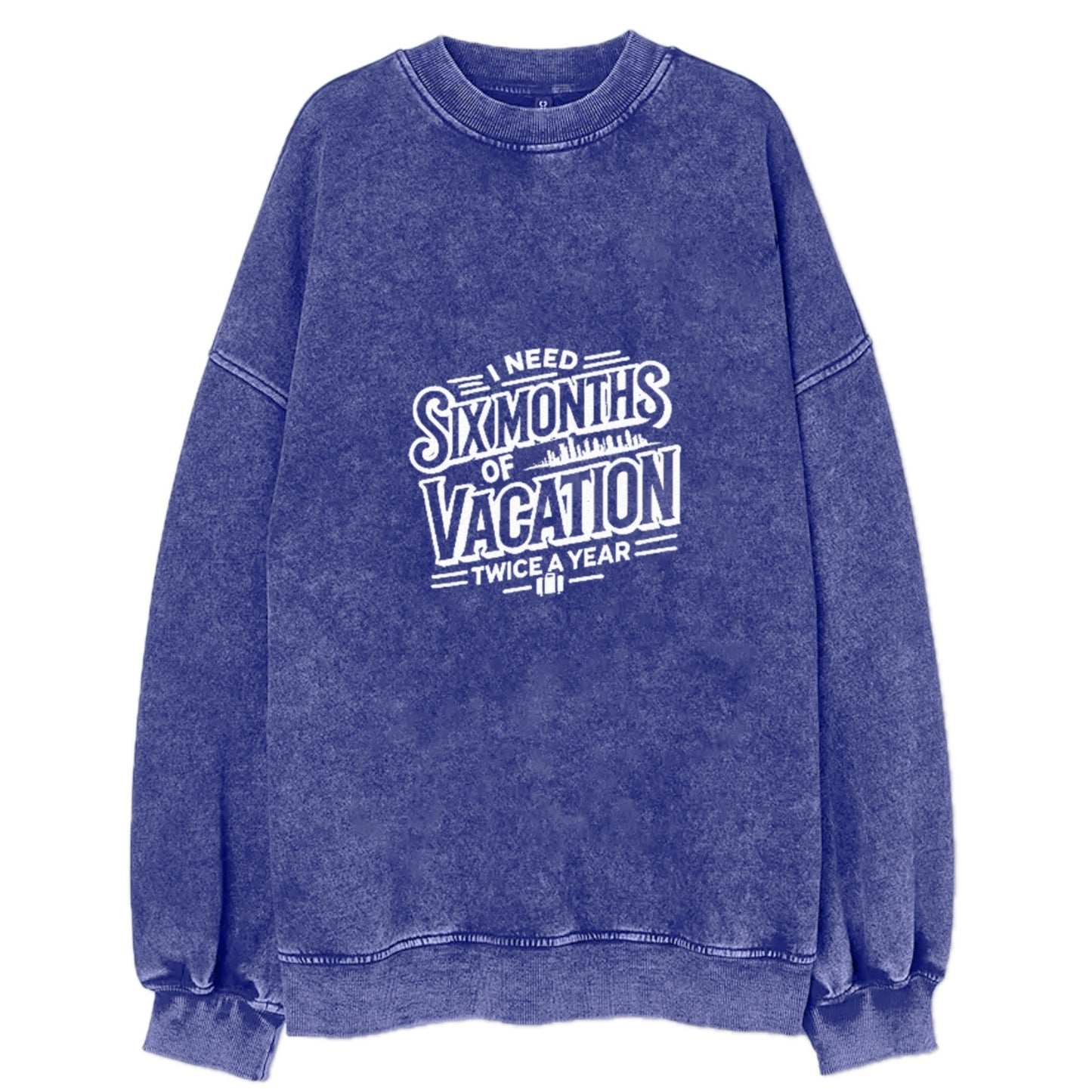 i need six months of vacation twice a year  Hat