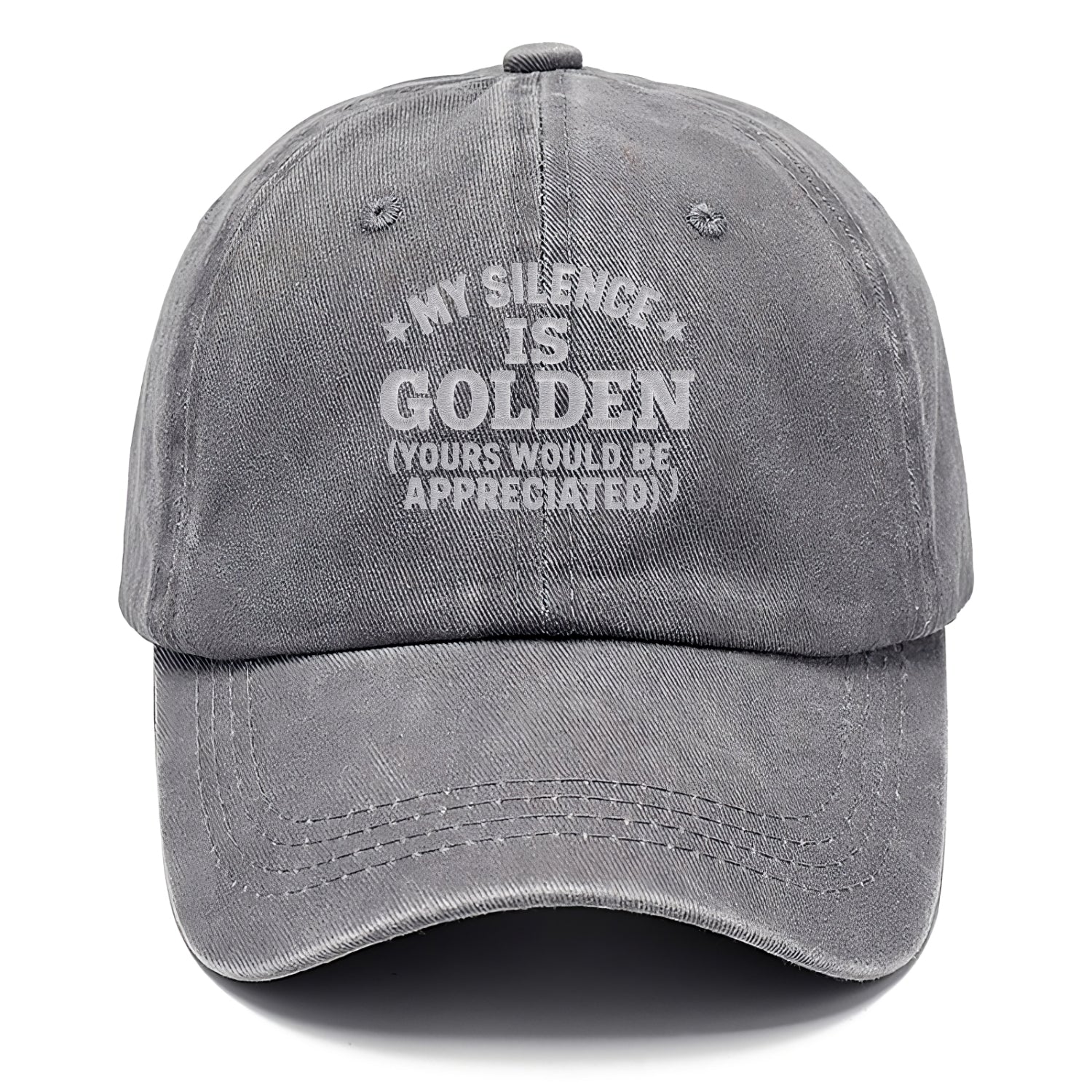 my silence is golden yours would be appreciated Hat