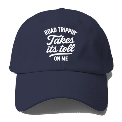 road trippin takes its toll Hat