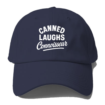 canned laughs connoisseur Hat