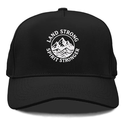 land strong spirit stronger Hat