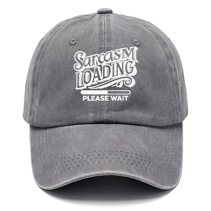 sarcasm loading please wait Hat