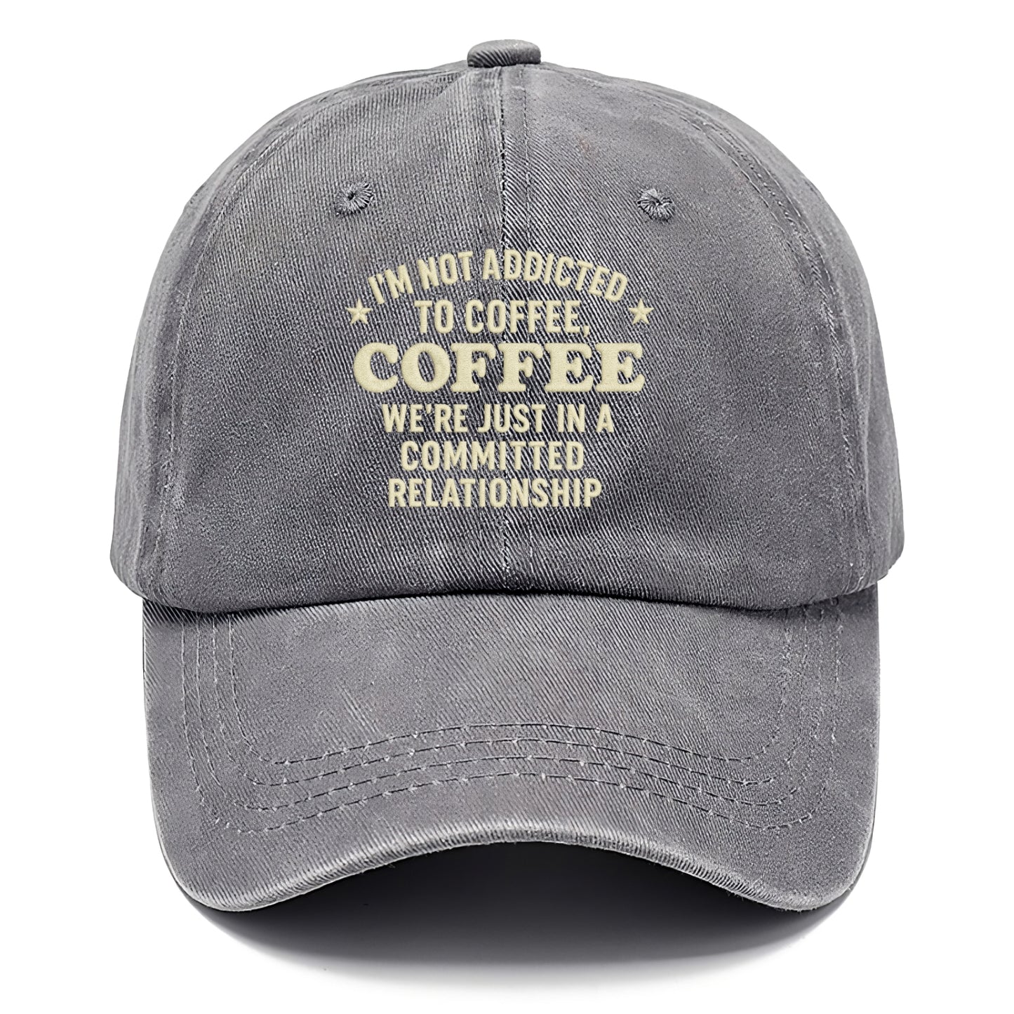 i'm not addicted to coffee coffee we're just in a committed  Hat