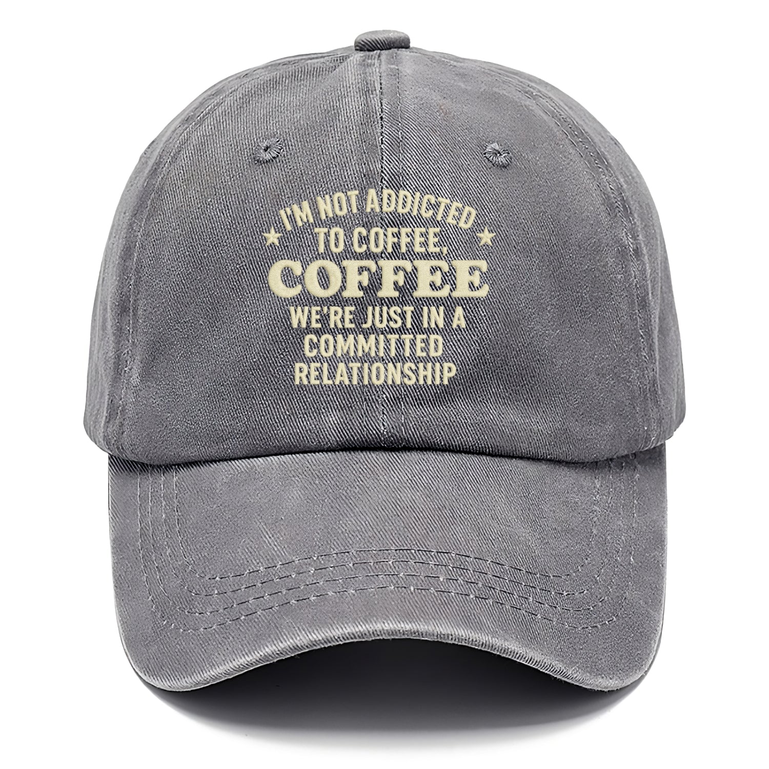 i'm not addicted to coffee coffee we're just in a committed  Hat