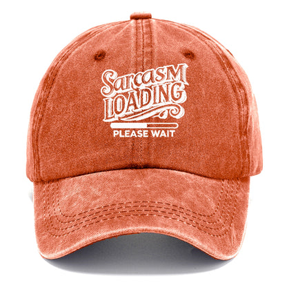 sarcasm loading please wait Hat