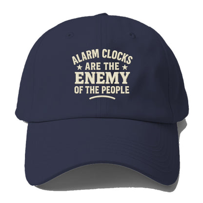 alarm clocks are the enemy of the people Hat