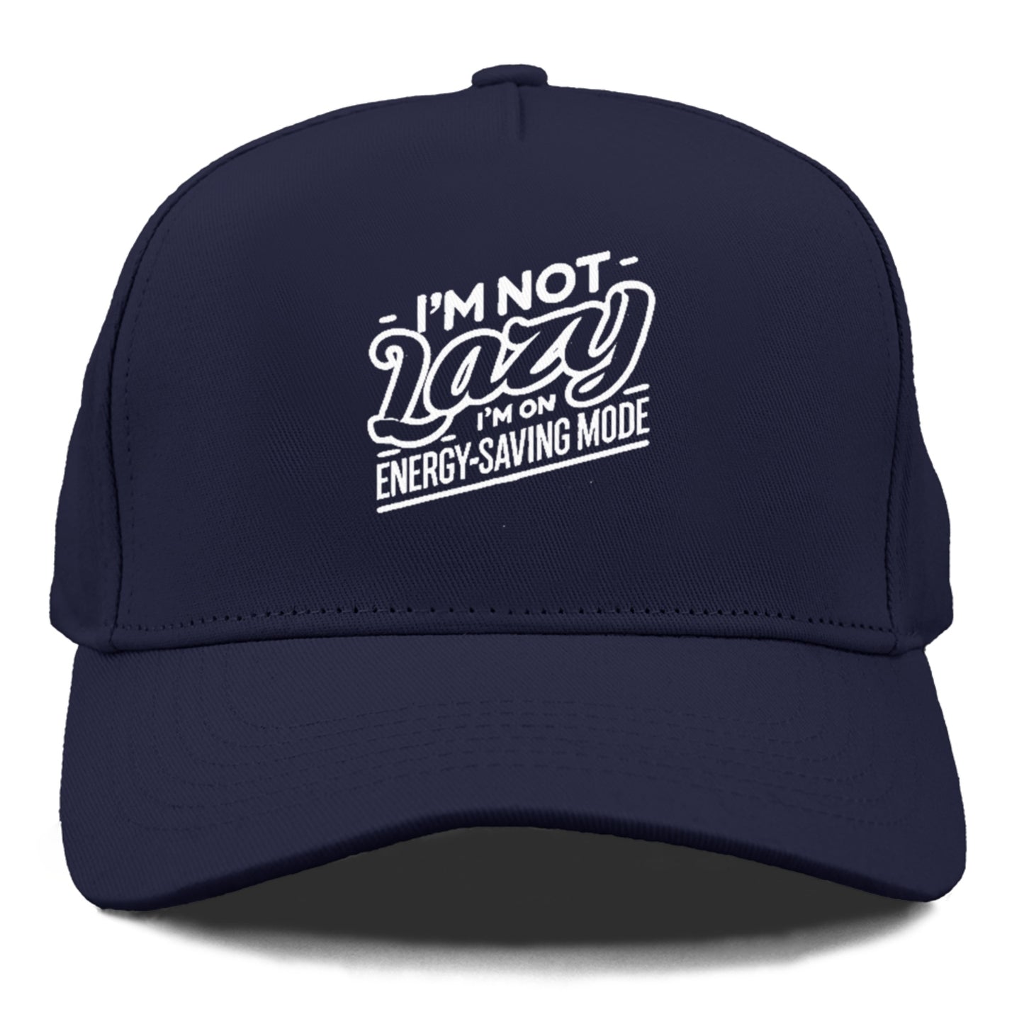 i'm not lazy i'm on energy saving mode Hat