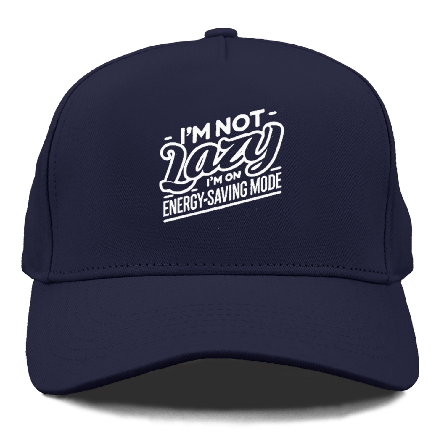 i'm not lazy i'm on energy saving mode Hat