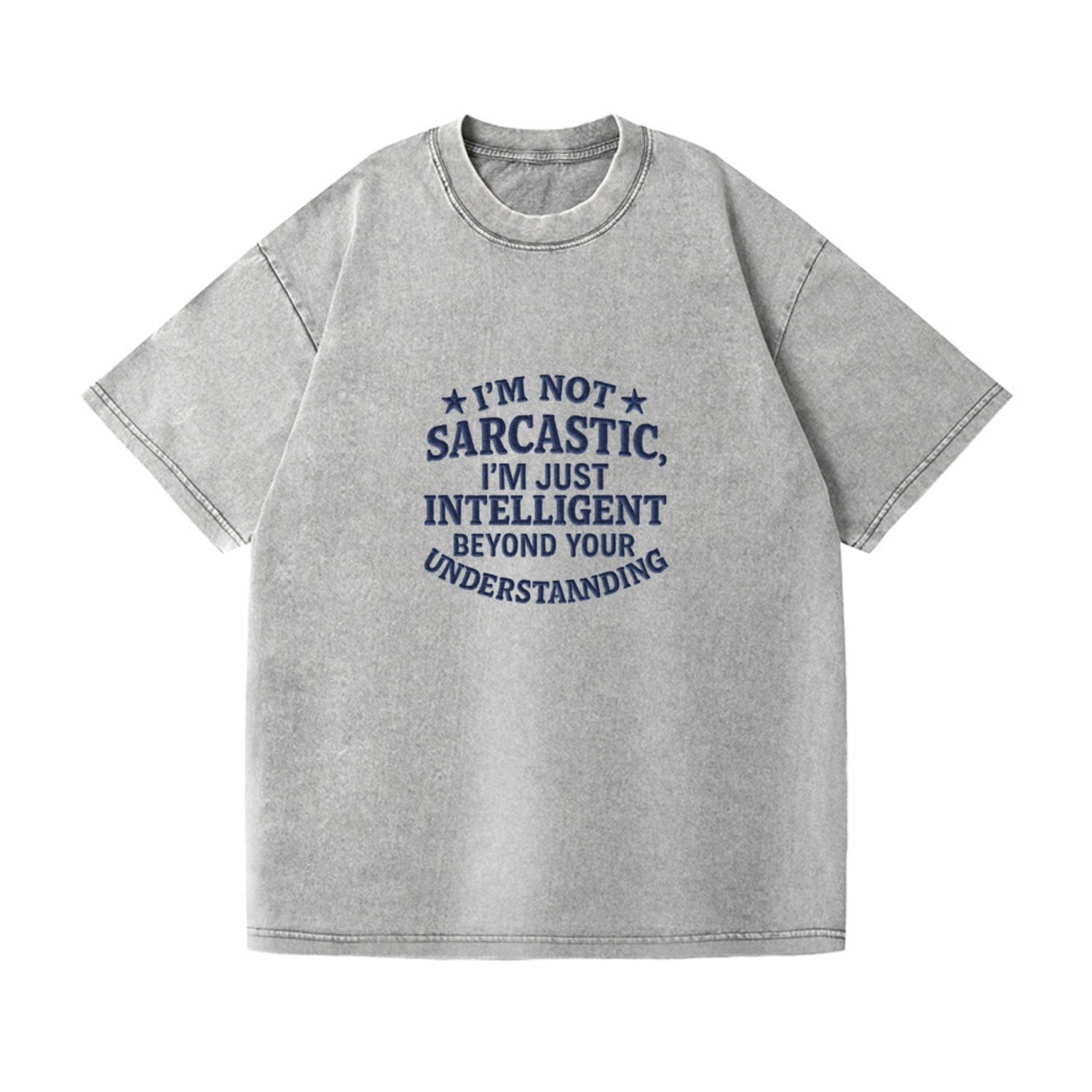 i'm not sarcastic i'm just intelligent beyond your understan Hat