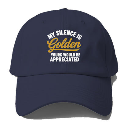 golden silence appreciated humor on hats Hat