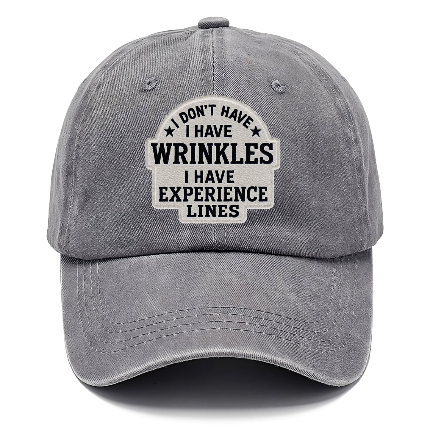 i don't have i have wrinkles i have experience lines Hat