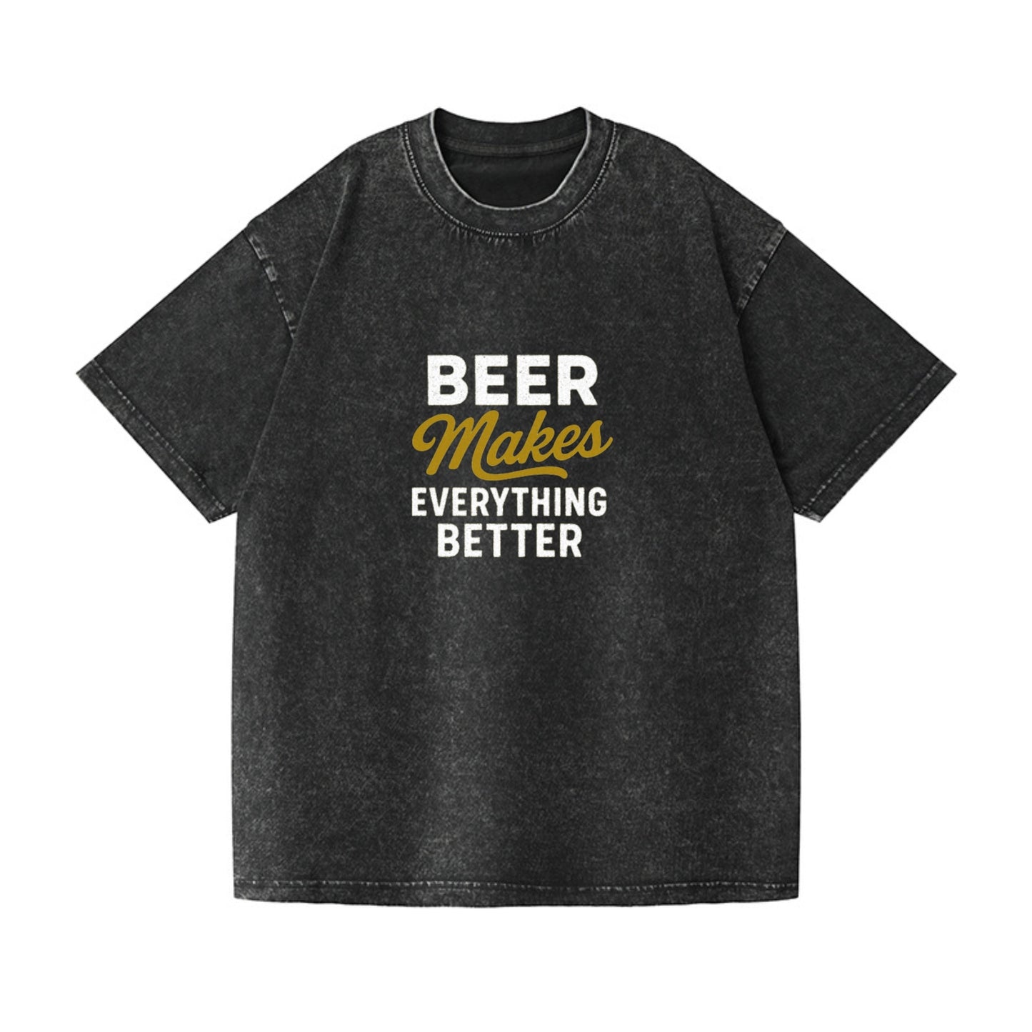 beer makes everything better hat Hat