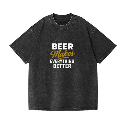 beer makes everything better hat Hat