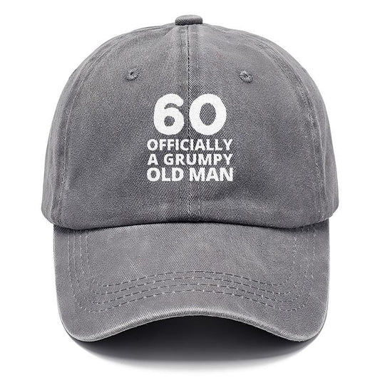 60 Officially A Grumpy Old Man Hat