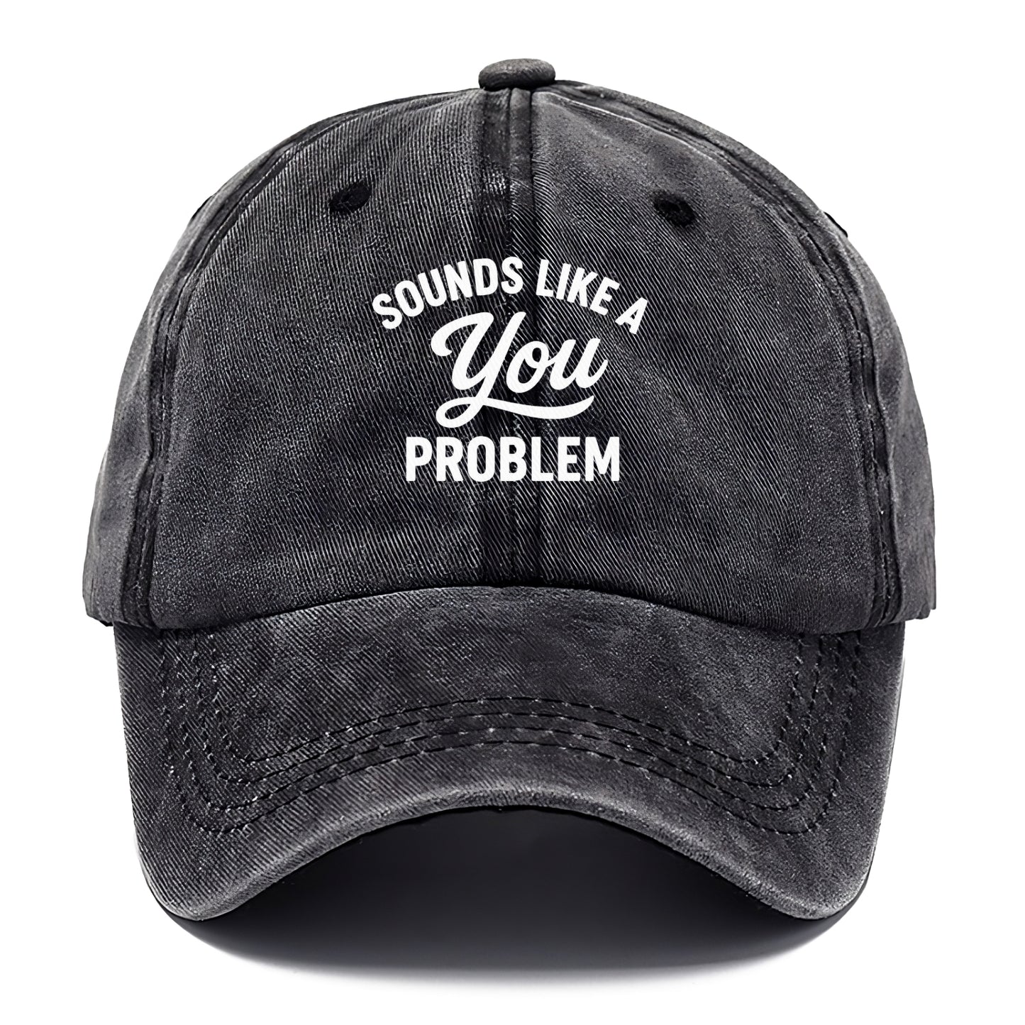 sounds like a you problem Hat