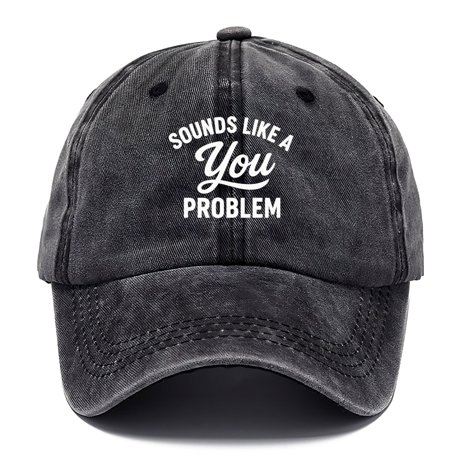 sounds like a you problem Hat