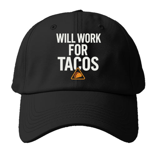 Work Tacos Baseball Cap