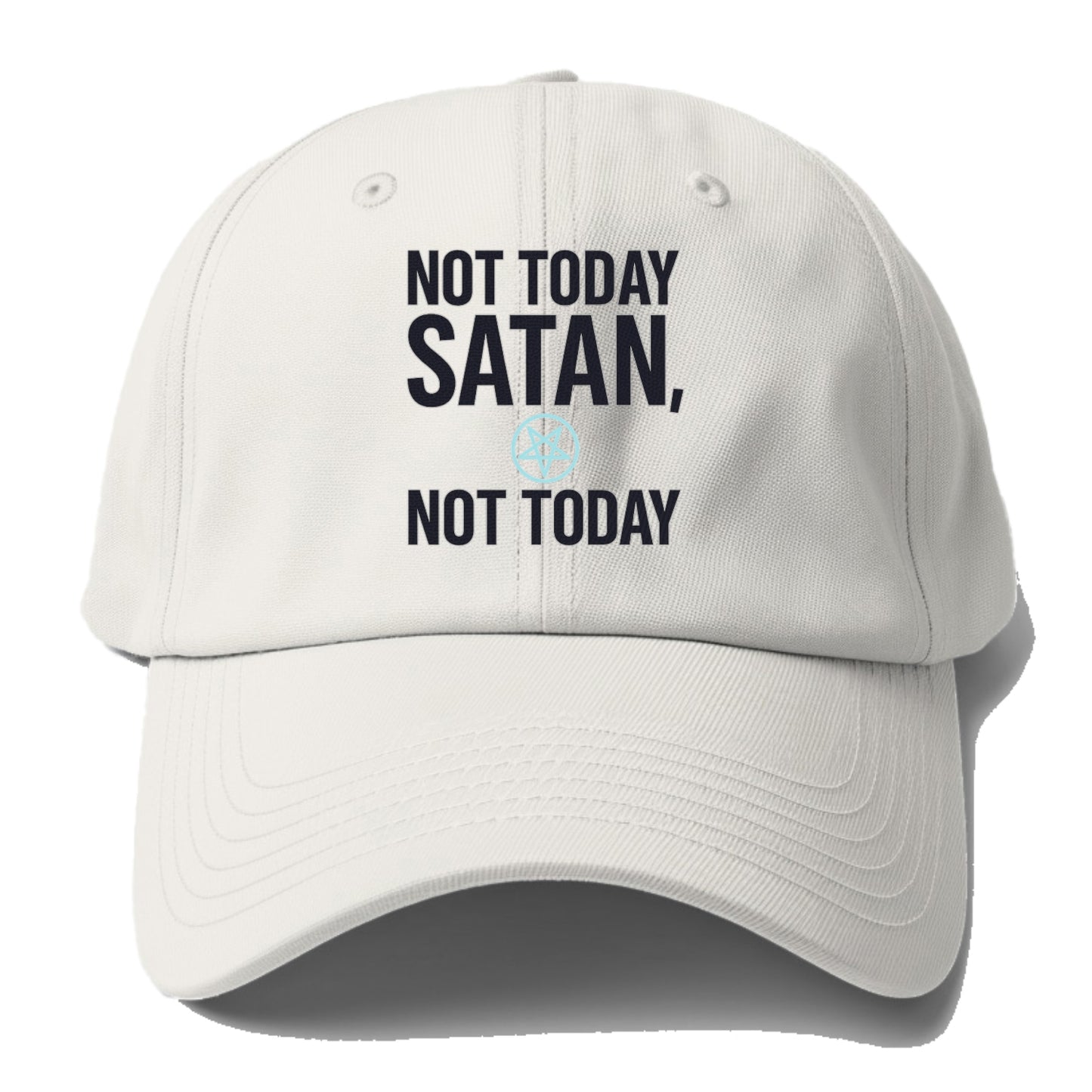 not today satan Hat