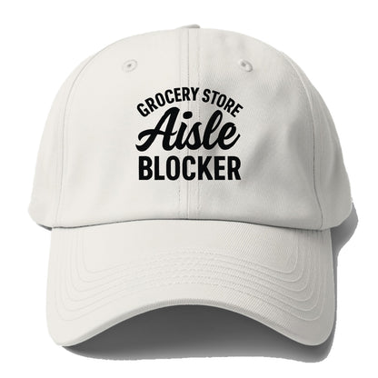 grocery store aisle blocker humor Hat