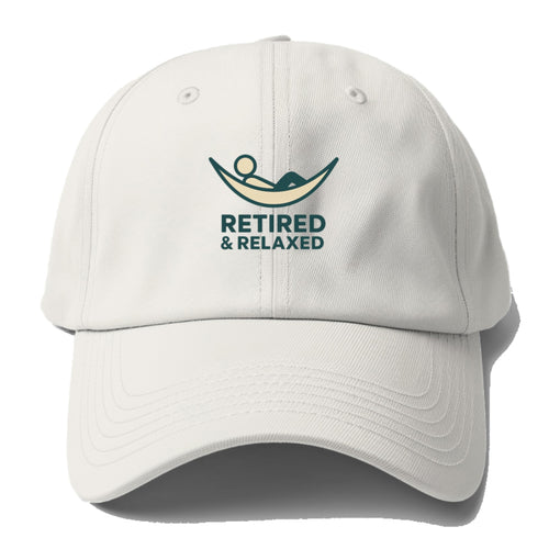 Retired And Relaxed Baseball Cap