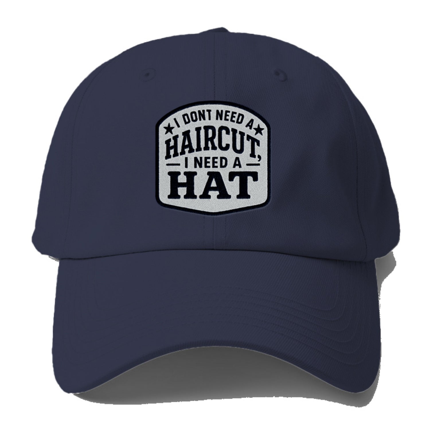 i dont need a haircut i need a hat Hat