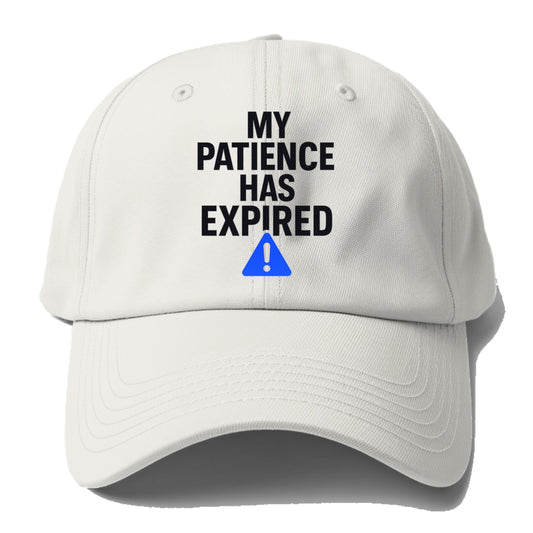 patience has expired Hat