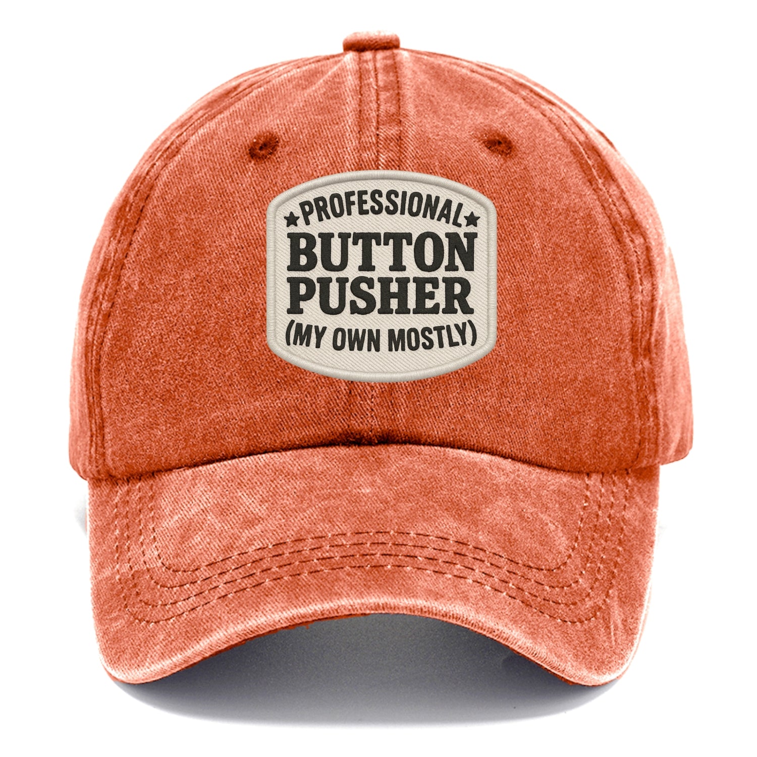 professional button pusher my own mostly Hat
