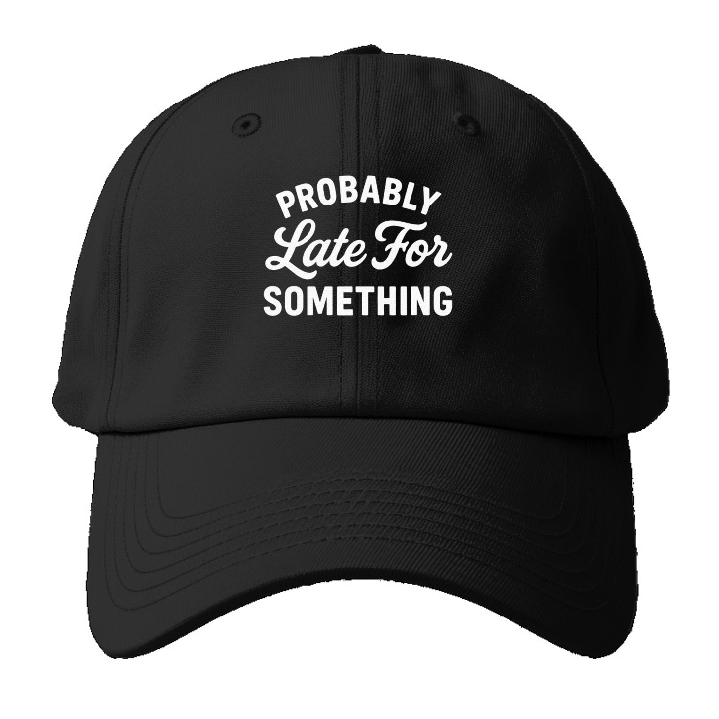 probably late for something humorous Hat