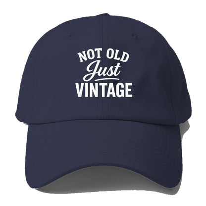 not old just vintage humor Hat